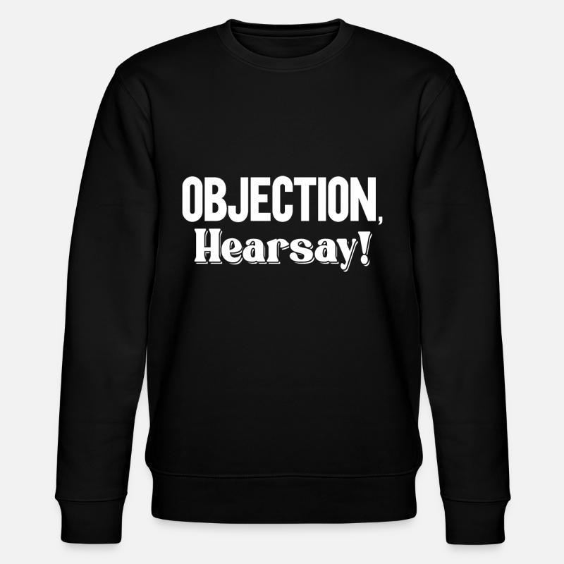 Objection Hearsay - Stanley/Stella Unisex Bio-Sweatshirt CHANGER  - Schwarz