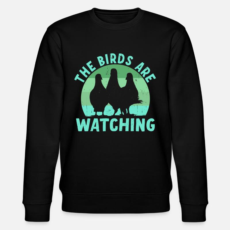 Les oiseaux observent - Sweat bio CHANGER Stanley/Stella Unisexe - noir