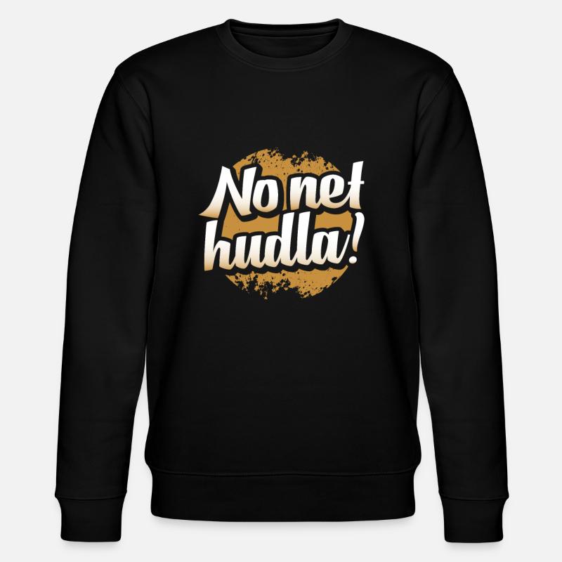 Souabe Aucun net hudla! - Sweat bio CHANGER Stanley/Stella Unisexe - noir