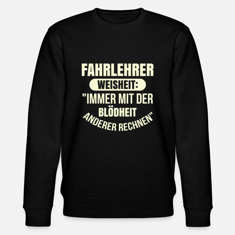 Fahrlehrer Fahrschule - Stanley/Stella Unisex Bio-Sweatshirt CHANGER  - Schwarz