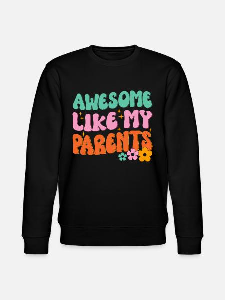 Great as my parents - Stanley/Stella CHANGER Unisex Organic Sweatshirt - black