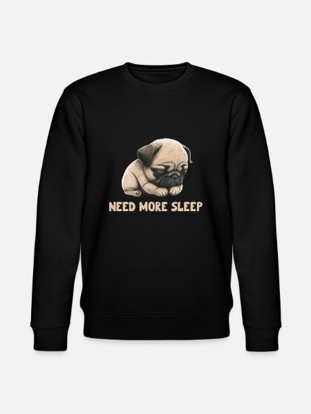 Need more sleep pug - Stanley/Stella CHANGER Unisex Organic Sweatshirt - black