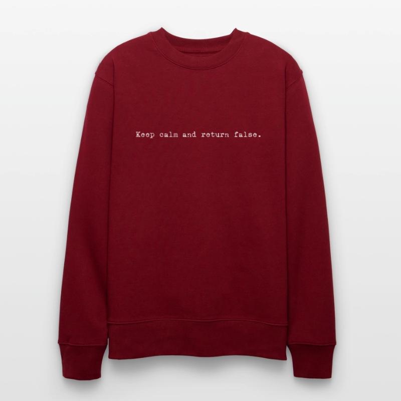 Keep Calm, Return False – Serene Coding Design Stanley/Stella Unisex Bio-Sweatshirt CHANGER 
