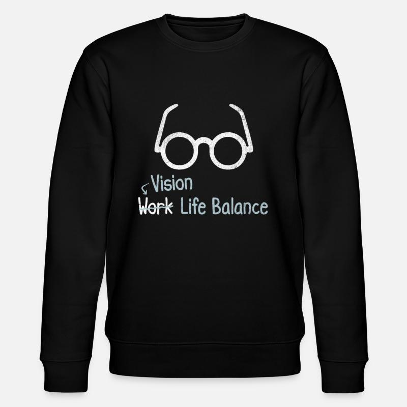 Vision Work-life-balance - Augenoptiker Beruf - Stanley/Stella Unisex Bio-Sweatshirt CHANGER  - Schwarz