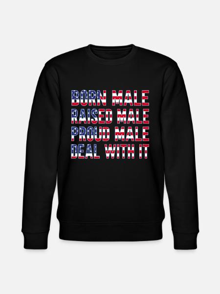 Born Male Raised Male - Stanley/Stella CHANGER Unisex Organic Sweatshirt - black