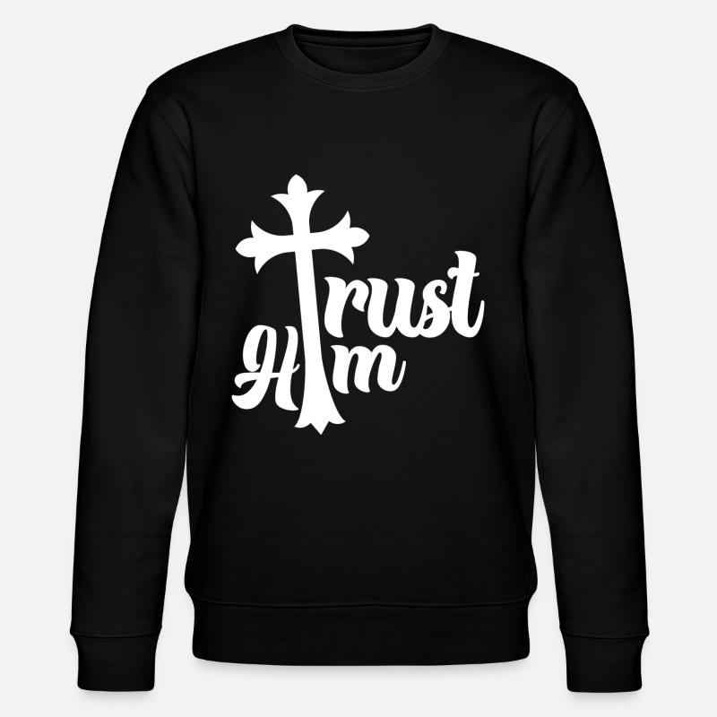 Christian Trust Him - Stanley/Stella Unisex Bio-Sweatshirt CHANGER  - Schwarz