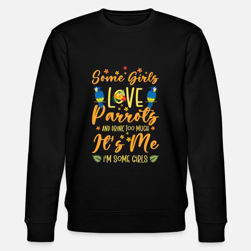 Ara Perroquet Propriétaire Filles Boire - Sweat bio CHANGER Stanley/Stella Unisexe - noir