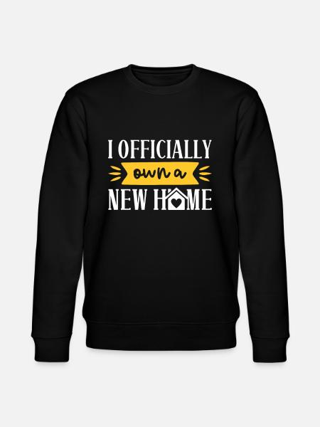 New Homeowner Housewarming Official New Home - Stanley/Stella CHANGER Unisex Organic Sweatshirt - black