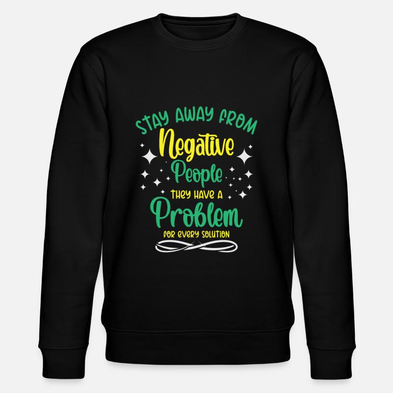Problem Solution Critical Thinkers Positive - Stanley/Stella CHANGER Unisex Organic Sweatshirt - black