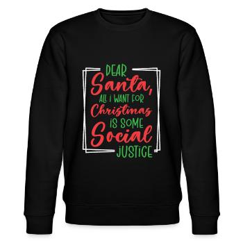 Dear Santa Social Justice Holiday Christmas Wish - Stanley/Stella CHANGER Unisex Organic Sweatshirt - black - Front - Nik (191cm) & Marisol (170cm)