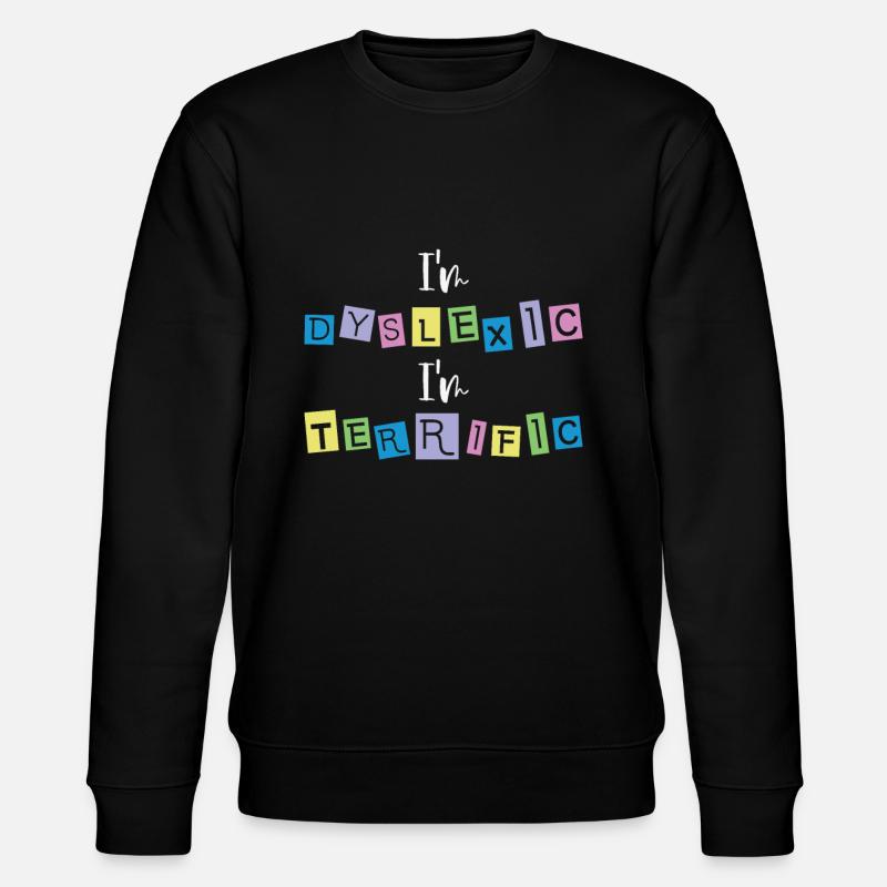 Dyslexia Awareness Dyslexic Therapy Learning - Stanley/Stella CHANGER Unisex Organic Sweatshirt - black
