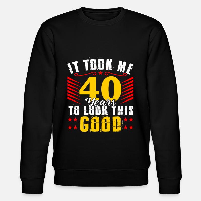 40th birthday - Stanley/Stella CHANGER Unisex Organic Sweatshirt - black