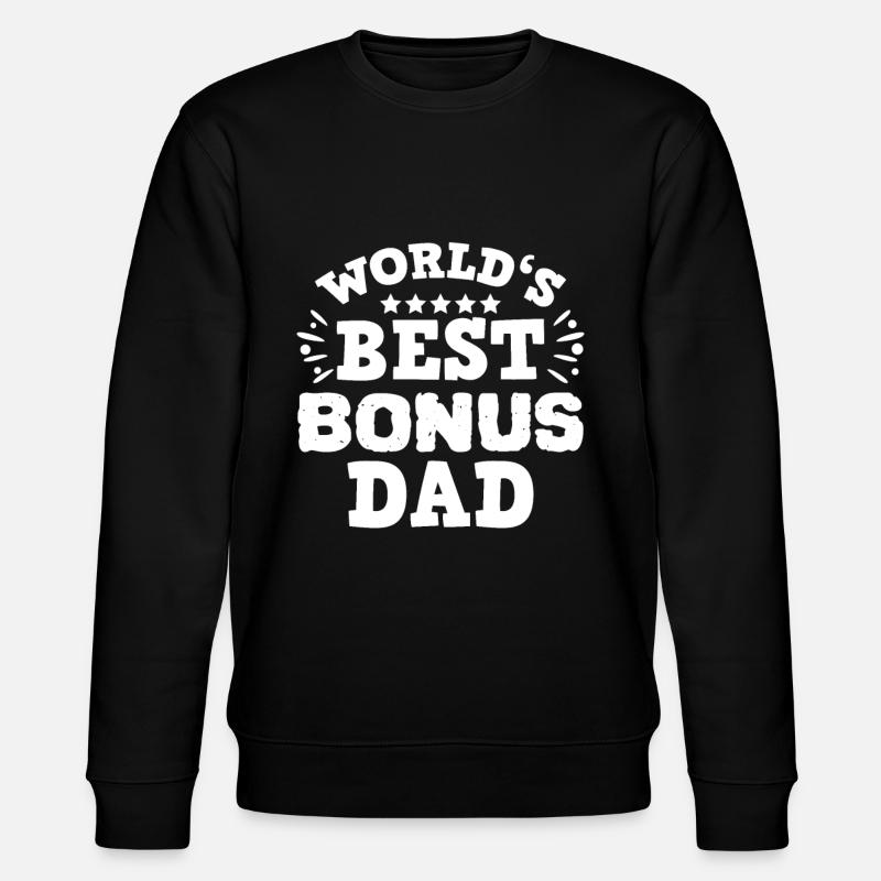 Bonus dad stepfather - Stanley/Stella CHANGER Unisex Organic Sweatshirt - black