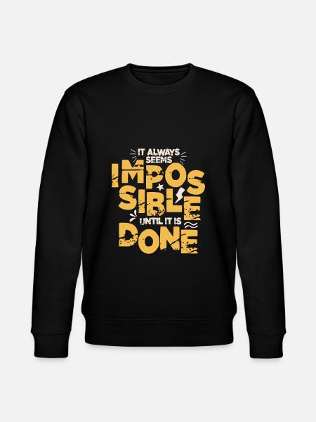 Motivational sayings - Stanley/Stella CHANGER Unisex Organic Sweatshirt - black