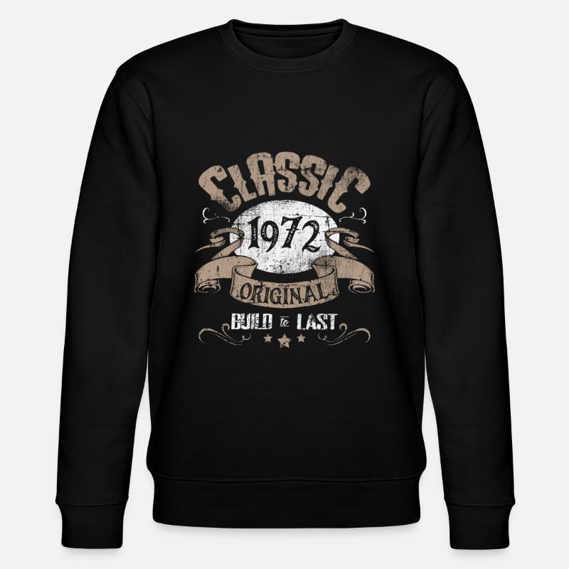 Anniversaire né en 1972 - Sweat bio CHANGER Stanley/Stella Unisexe - noir