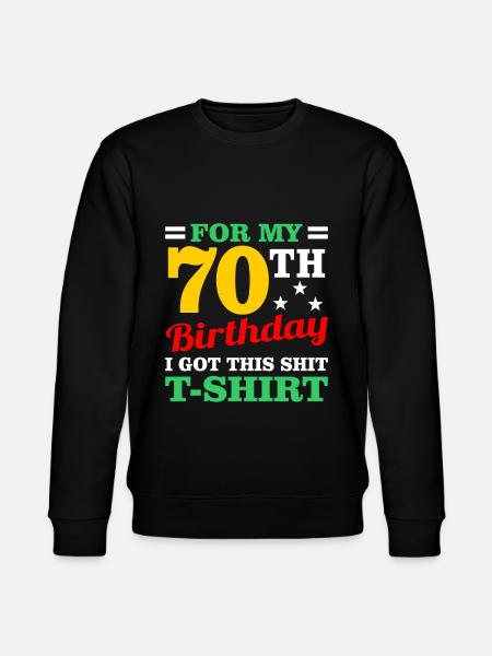 70th Birthday - Stanley/Stella CHANGER Unisex Organic Sweatshirt - black