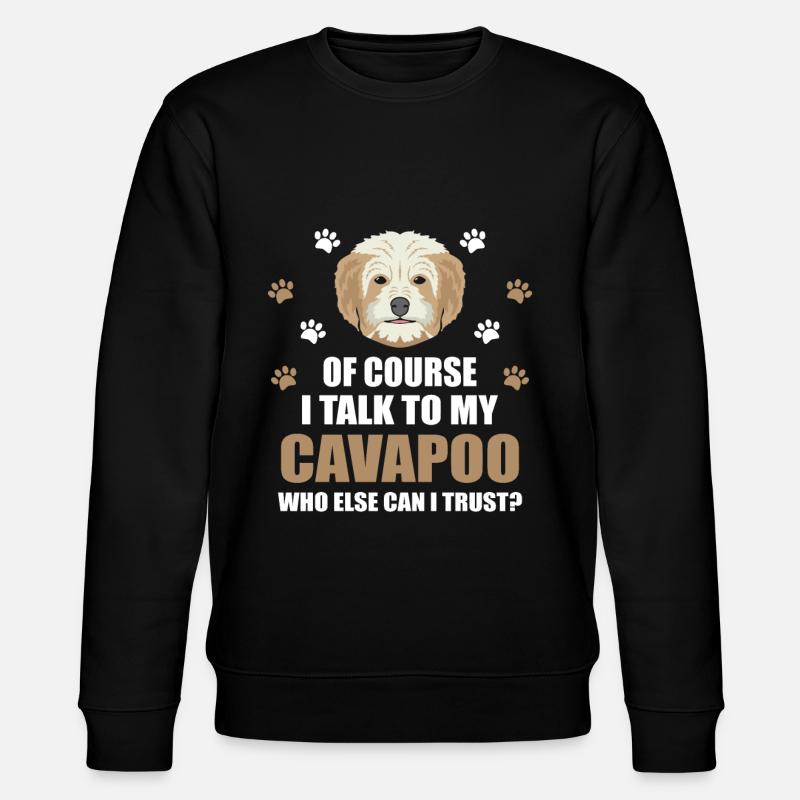 Cavapoo dog shirt gift idea - Stanley/Stella CHANGER Unisex Organic Sweatshirt - black