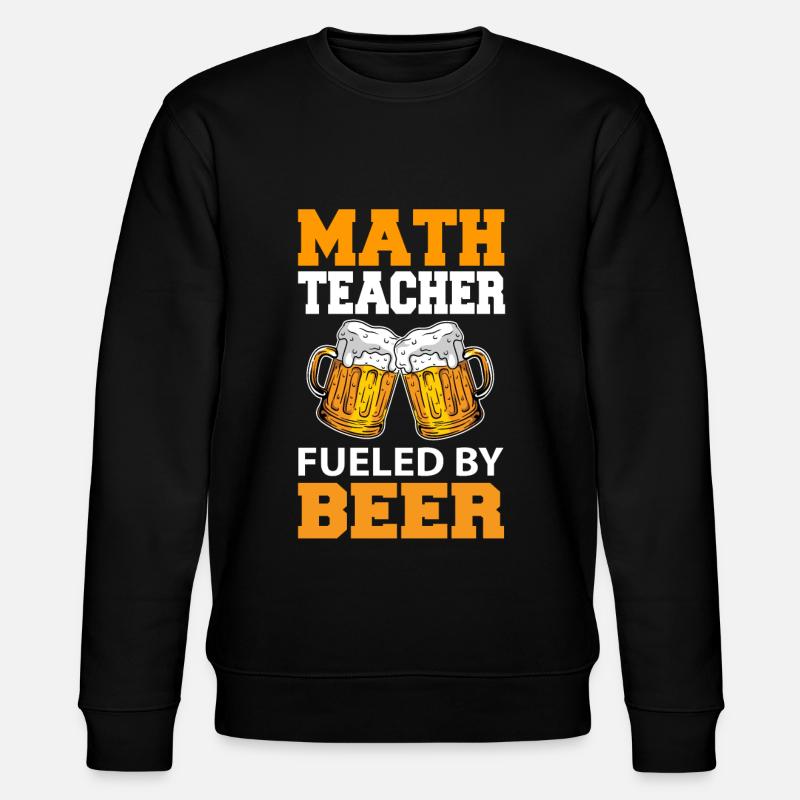 Professeur de mathématiques Bière - Sweat bio CHANGER Stanley/Stella Unisexe - noir