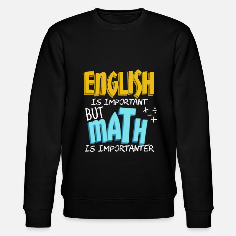 Anglais Math - Sweat bio CHANGER Stanley/Stella Unisexe - noir