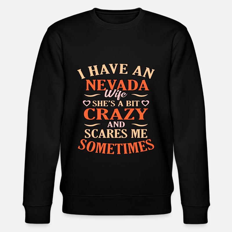Lustiges Nevada-ehefrau-geschenk - Stanley/Stella Unisex Bio-Sweatshirt CHANGER  - Schwarz