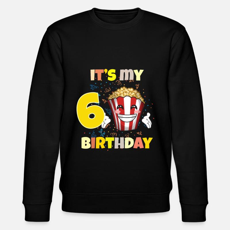 C’est mon 6ème anniversaire - Sweat bio CHANGER Stanley/Stella Unisexe - noir