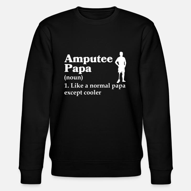 Amputated Leg Prosthesis Gift - Stanley/Stella CHANGER Unisex Organic Sweatshirt - black
