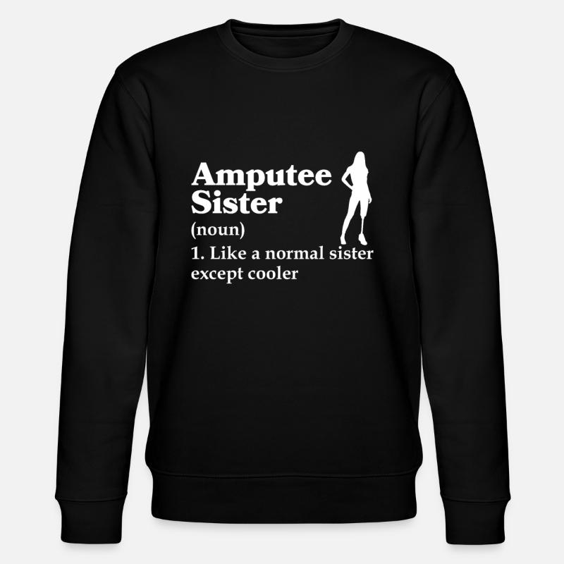 Amputated Leg Prosthesis Gift - Stanley/Stella CHANGER Unisex Organic Sweatshirt - black