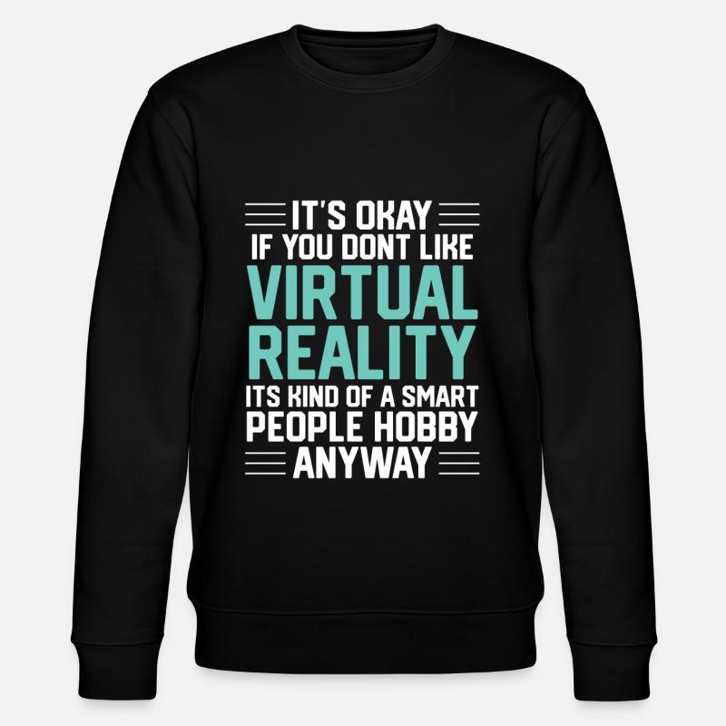 Virtual Reality VR Geschenk - Stanley/Stella Unisex Bio-Sweatshirt CHANGER - Schwarz