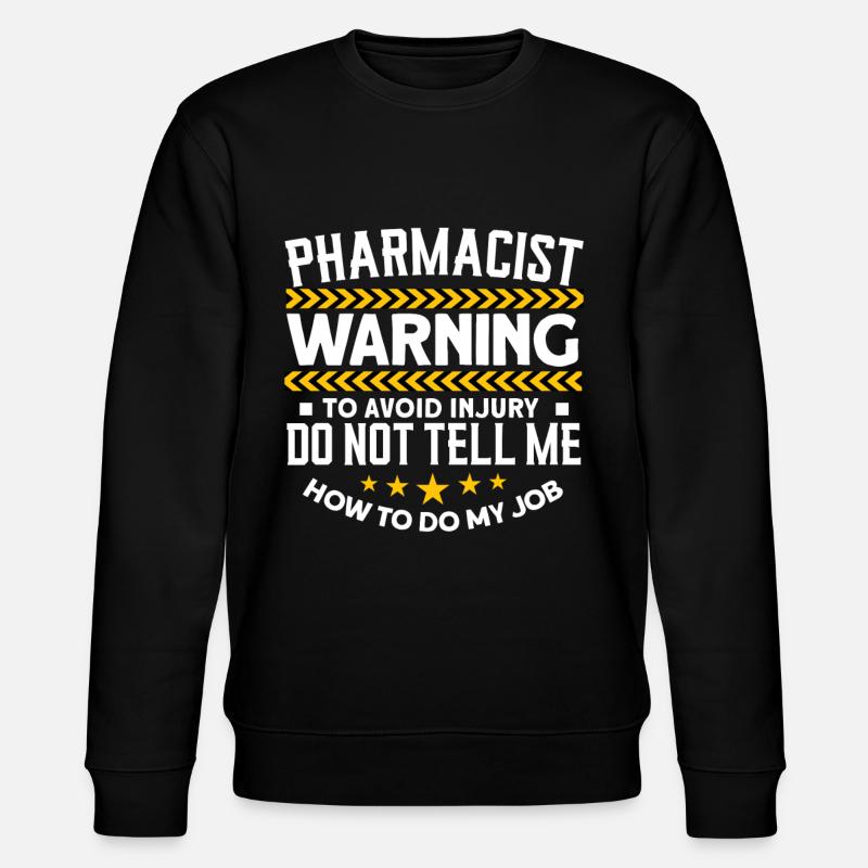 Pharmacien - Sweat bio CHANGER Stanley/Stella Unisexe - noir