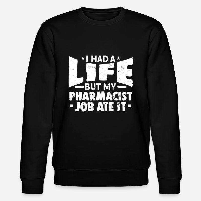 Pharmacien - Sweat bio CHANGER Stanley/Stella Unisexe - noir