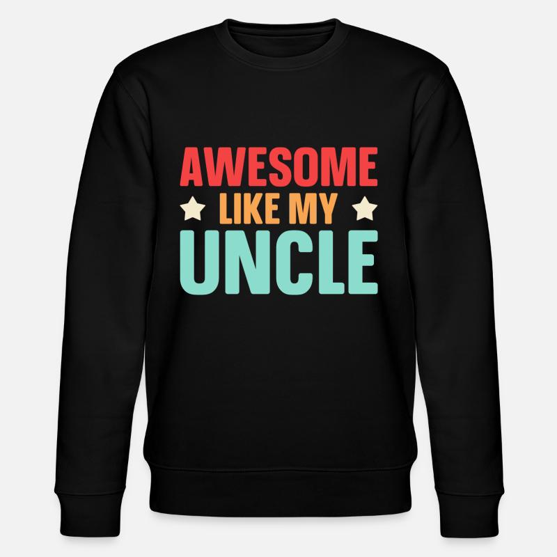 Brillant comme mon oncle - Sweat bio CHANGER Stanley/Stella Unisexe - noir