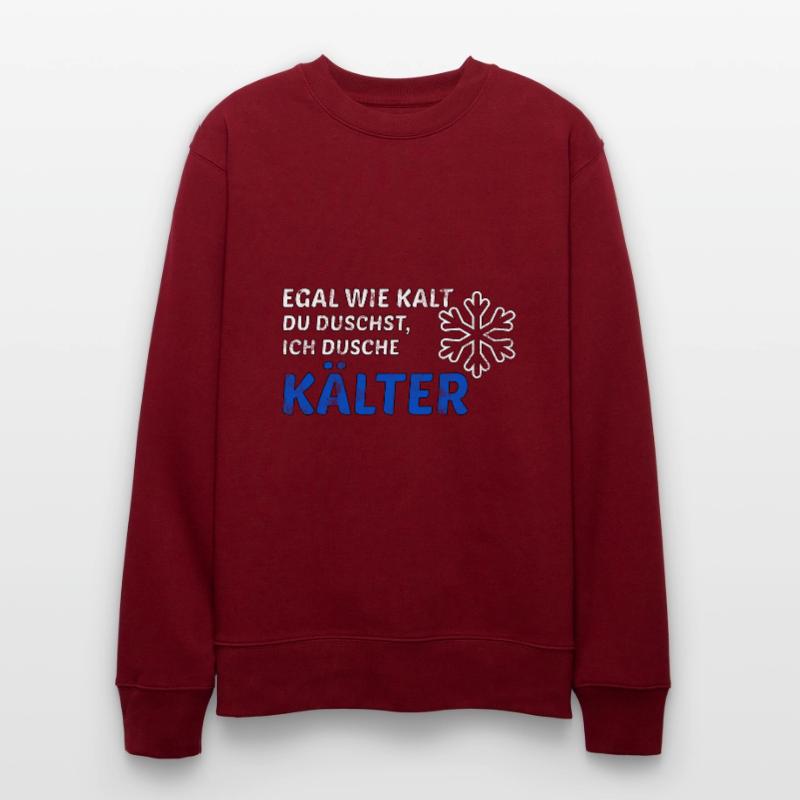 Kalte Dusche Eiskalt Kälte Eis Schnee Geschenkidee Stanley/Stella Unisex Bio-Sweatshirt CHANGER 
