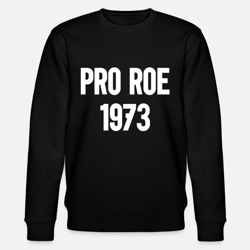 1973 Pro Roe - Stanley/Stella CHANGER Unisex Organic Sweatshirt - black