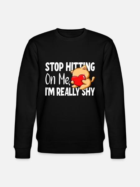 Stop dredging me, I'm shy - Stanley/Stella CHANGER Unisex Organic Sweatshirt - black