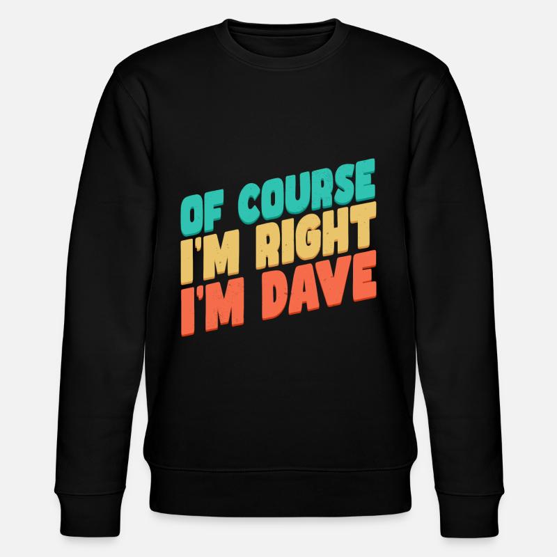 Je m’appelle Dave - Sweat bio CHANGER Stanley/Stella Unisexe - noir