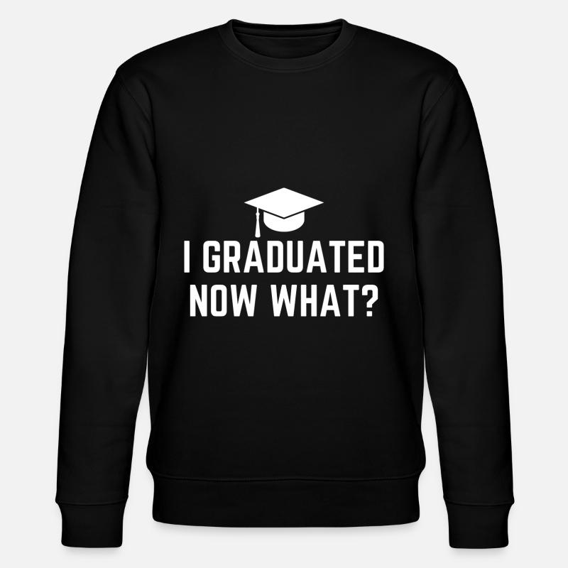 I Graduated Now What - Stanley/Stella CHANGER Unisex Organic Sweatshirt - black