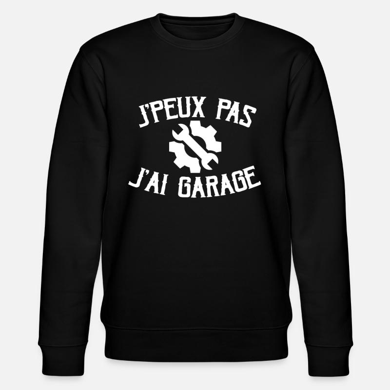Je Peux Pas J'ai Garage - Sweat bio CHANGER Stanley/Stella Unisexe - noir