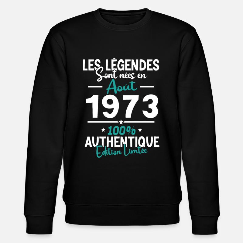 Cadeau Anniversaire août 1973 - Sweat bio CHANGER Stanley/Stella Unisexe - noir