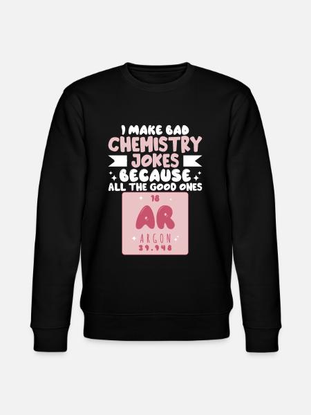 Chemistry Jokes Science Teacher - Stanley/Stella CHANGER Unisex Organic Sweatshirt - black