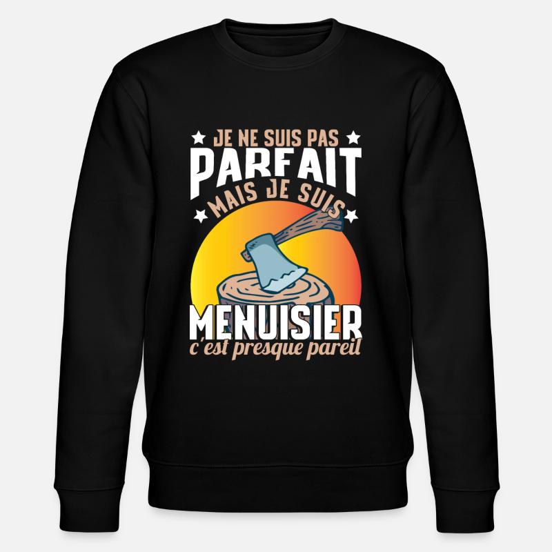 Je Suis Menuisier - Sweat bio CHANGER Stanley/Stella Unisexe - noir