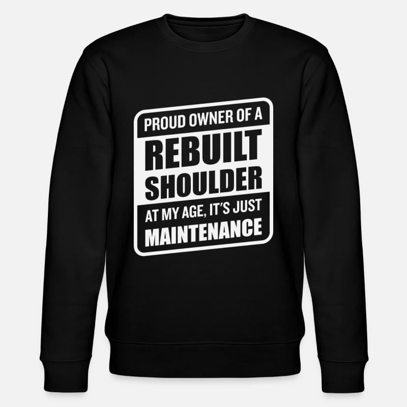 Funny Shoulder Replacement Recovery - Stanley/Stella CHANGER Unisex Organic Sweatshirt - black