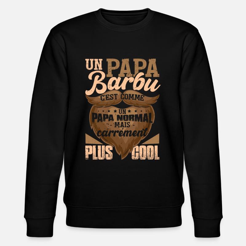 Un Papa Barbu - Sweat bio CHANGER Stanley/Stella Unisexe - noir