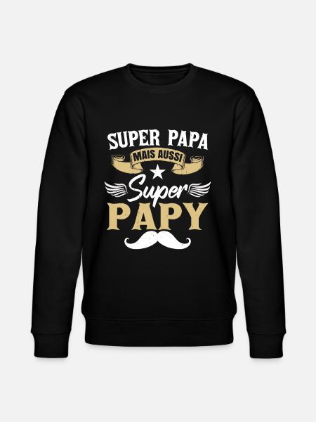 Super Papa Papy - Sweat bio CHANGER Stanley/Stella Unisexe - noir