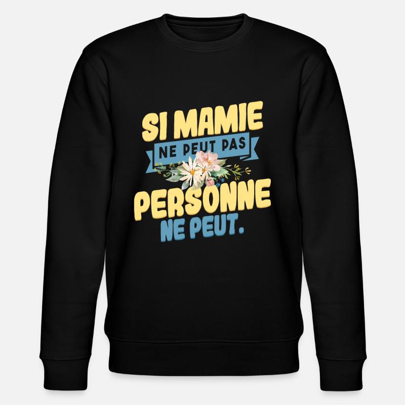 Mamie Humour - Sweat bio CHANGER Stanley/Stella Unisexe - noir