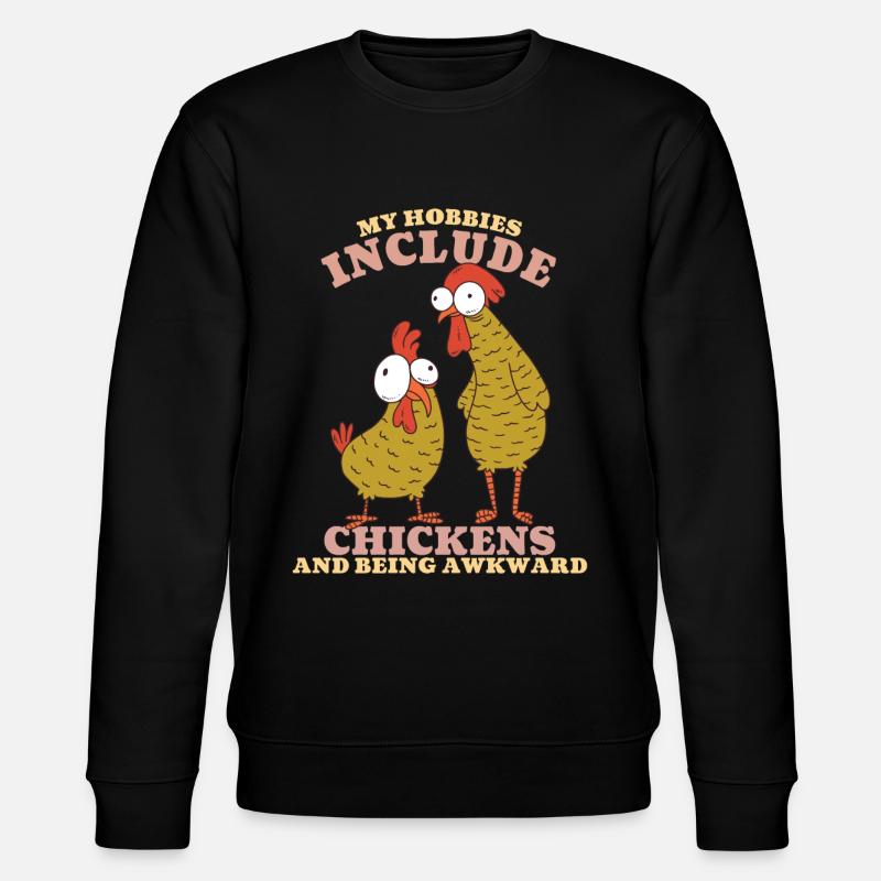 Mes passe-temps incluent les poulets - Sweat bio CHANGER Stanley/Stella Unisexe - noir