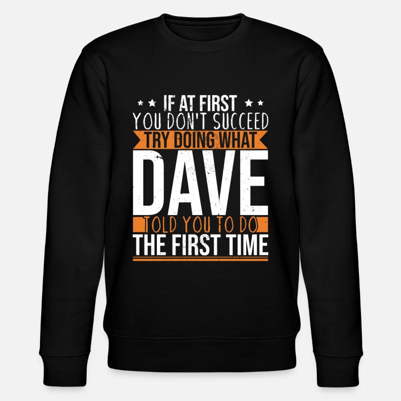 Drôle Dave Saying - Sweat bio CHANGER Stanley/Stella Unisexe - noir