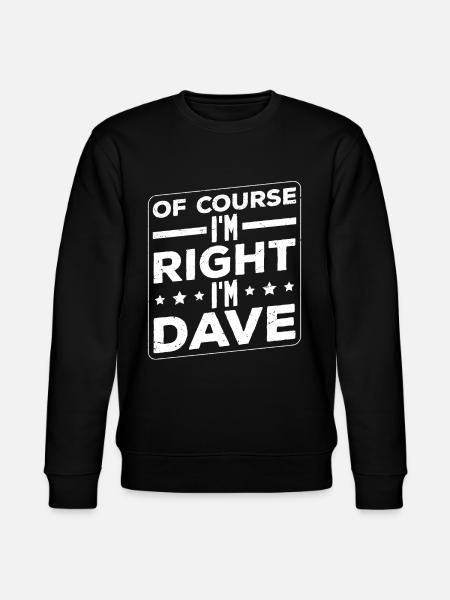 I'm Dave - Stanley/Stella CHANGER Unisex Organic Sweatshirt - black