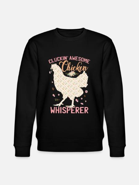 Clucking Awesome Chicken Whisperer - Stanley/Stella CHANGER Unisex Organic Sweatshirt - black
