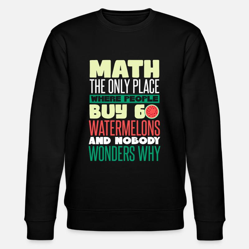 Math Watermelon Funny - Stanley/Stella CHANGER Unisex Organic Sweatshirt - black