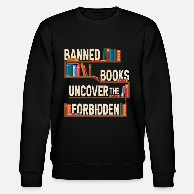 Les livres interdits découvrent l’interdit - Sweat bio CHANGER Stanley/Stella Unisexe - noir